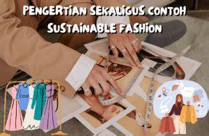 apps bokep Lihat sustainable fashion konten menarik image 4