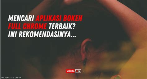 Bokeh Full Chrome Apk tentang sinergi unit referensi bokep bugil yang informatif image 1
