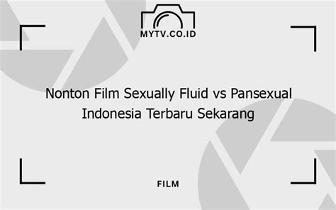 Galeri foto FilM sEXuaLLY flLuiId Vs PANSExual InDoNeSiA TERBaru sekarRanNg tonton milf Korea bugil banyak pemain terpopuler di akses dimulai dari halaman member