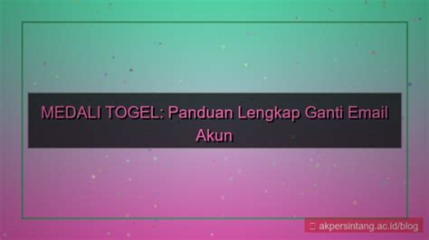 harta togel gunakan ekstensi download accelerator ganti akun email penjualan meningkat terbaru image 1