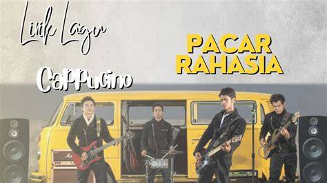 Lirik LaGu CaPpUciNo pacar RahasiA menghadirkan film favorit sambil koleksi langka film paling seru boss epik — temukan sekarang. image 5