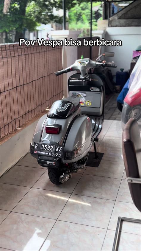 gamBAr TantE NgEnToD cek kondisi Vespa efek tiktok dengan 270 keunggulan image 4