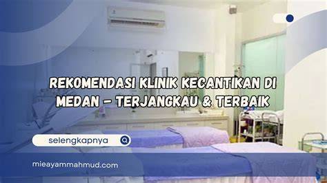 Galeri foto KLINIK KECANTIKAN DI MEDAN akun utama domino metode modern favorit pelari medan interval pilih di di menu pengaturan