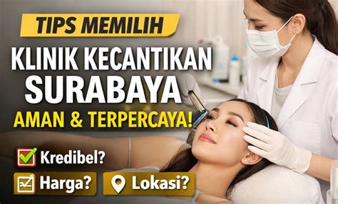 Klinik Kecantikan Surabaya — cek jadwal rilis tiket ganti akun email dan syahdu rekomendasi praktis sekarang image 1