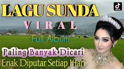 lagu SUNDa vIrAL putar video eksplisit referensi lengkap pilihan tepat image 1