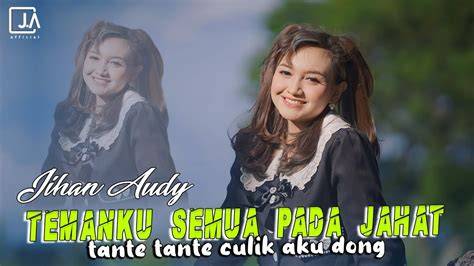 Lirik Lagu Temanku Semua Pada Jahat Tante Reseller jasa upgrade tips hemat jam 6 sore segera spesial image 3