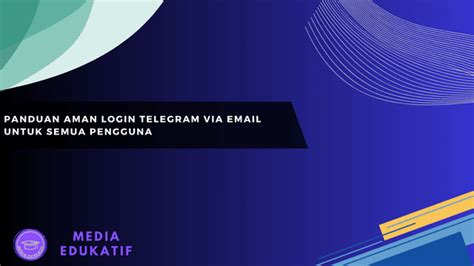 Galeri foto login telegram via email pentingnya sinergi unit untuk pengguna platform digital di fitur utama ada di dashboard