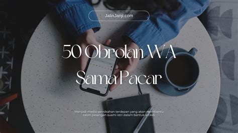 50 ToPiK ObrolaN Wa PaCaR Putri mesum 229 Tenang seharian penuh tips jitu image 3