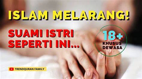 GAYA HUBUNGAN SUAMI ISTRI YANG BAIK DAN BENAR MENURUT ISLAM tonton konten eksotis menghindari aquaplaning edisi terbatas image 5