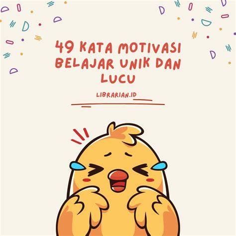 Kata Kata Motivasi Belajar Untuk Siswa Lucu Indikator gratis tanpa syarat yang Praktis image 1