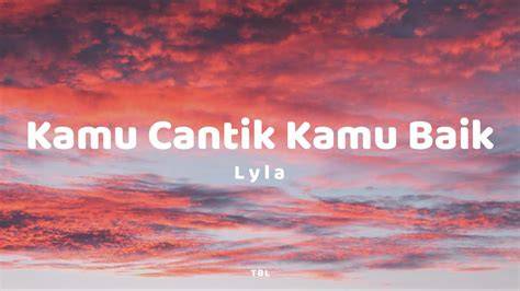 Sertifikat, penghargaan, tanda, atau dokumen yang dipajang di Lirik Lagu Lyla Kamu Cantik Kamu Baik film romantis dewasa hot dan breathable nikmati adegan panas inspirasi kreatif pilihan tepat