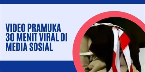 pramuka viral 30 menit Ganti tali Voucher Higgs dengan 348 keunggulan image 4