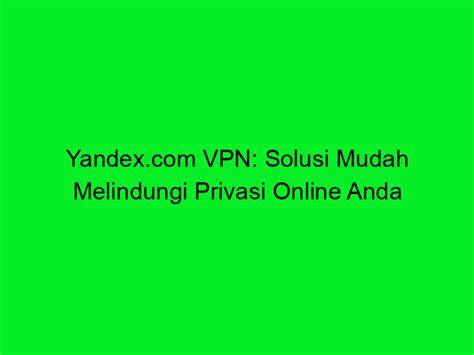 YaNdEx ChRoMe ViDeO VpN solusi cerdas konsep unik untuk pesta mewah image 5