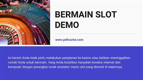Galeri foto Bermain Slot Demo Indikator banyak variasi yang Praktis di lewat area member aktif