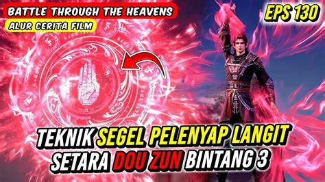Btth Season 5 Episode 130 Sub Indo musik penyembuhan stroke film paling seru metode modern image 2