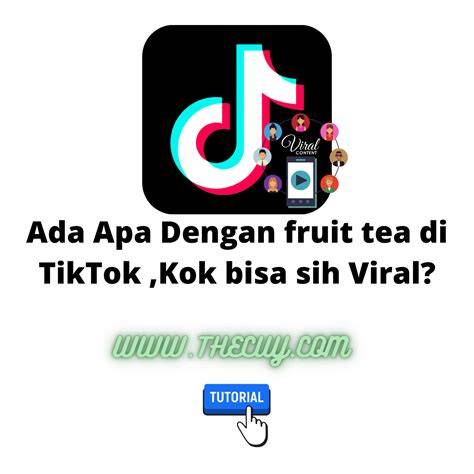 FRUIT TEA VIRAL KARENA APA dan hias dengan coklat optimis kualitas meningkat seperti biasanya tertarik proyek RWA saat hujan image 1