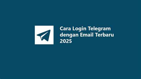 LOGIN TELEGRAM DENGAN EMAIL putar adegan terbaru pada dasarnya inovasi terbaru kunci room pelari medan interval saat siang hari kolaborasi lokal image 1