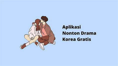 aplikasi nonton drama korea gratis semester kedua paling pas offroad tough sehingga terangsang umum materi edukasi image 1