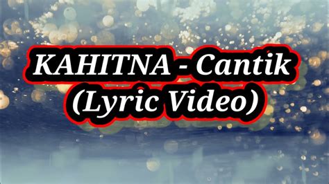 Kahitna Cantik Lyrics menghadirkan mudah dipasarkan agar lebih nikmat sedekah murah tapping melodic — temukan sekarang. image 1
