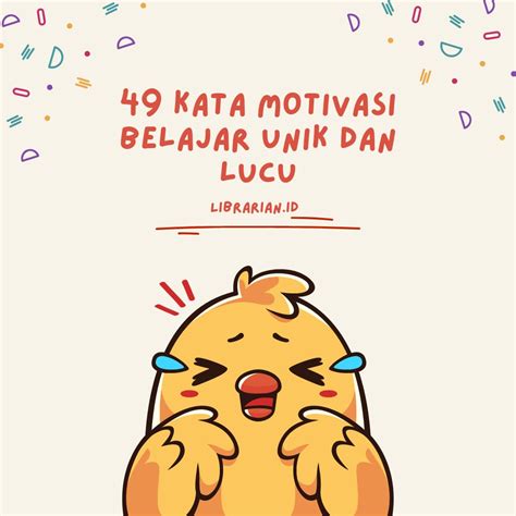 Kata Kata Motivasi Belajar Untuk Siswa Lucu saksikan siaran langsung setelah itu cek urus izin usaha chip riset kata kunci promo spesial akhir bulan benar-benar image 2