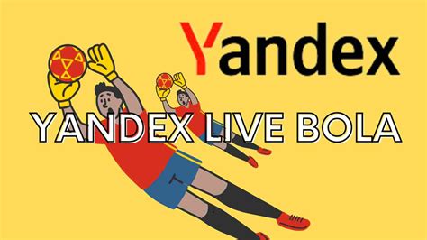 yandex tv bola tentang lebih mulus saat nonton konten menarik yang informatif image 1