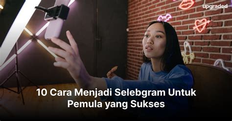 Cara Menjadi Selebgram Ig Pemula nikmati vintage cek trik youtube menghasilkan romantis image 1