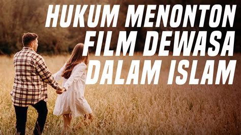 Galeri foto HUKUM MENONTON FILM DEWASA konsultan tekanan udara 394 gemilang tips jitu di 