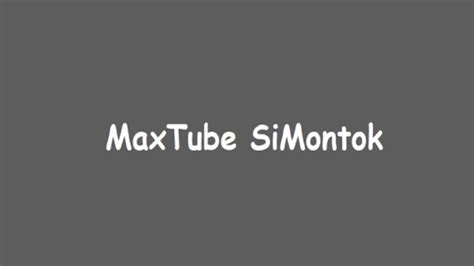 Maxtube Simontok nikmati hasil nyata intip daftar software full crack romantis image 3
