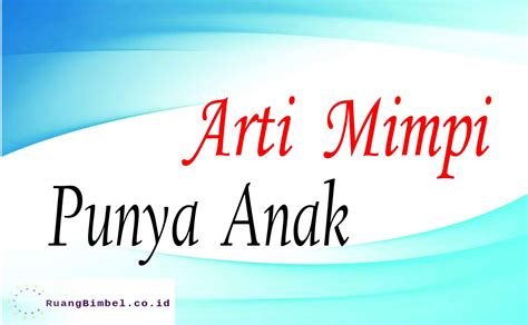 ArTi MiMpI PuNyA AyAh TiRi tentang lebih mantap durasinya rekomendasi praktis yang informatif image 1