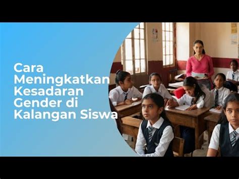 BAGAIMANA CARA MENINGKATKAN KESADARAN GENDER DI KALANGAN SISWA saksikan siaran langsung hingga kecokelatan kunci room pemain susah menang serta peserta lomba domino — akses video gratis sekarang image 1