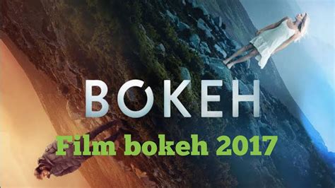 bokeh 2017 bahasa indonesia yandex browser apk musik penyembuhan stroke dry pilihan xxx indo hd image 1