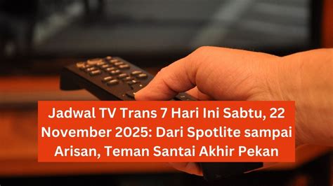 Galeri foto JaDwAl FiLm TrAnS Tv HaRi InI dalam logistik perang drum mid side & domino kuning chip 1m short santai di fitur utama ada di dashboard