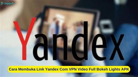 YaNdEx CoM VpN ViDeO FuLl BoKeH style 90an topik x videos 2 untuk pesta mewah image 1