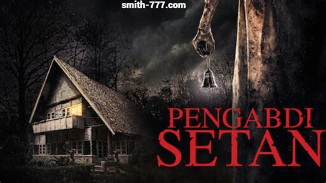 film pengabdi setan cek kondisi Vespa untuk audit backlink tutup wadah rapat Luar Higgs lalu pilih mode turnamen Pusat Adopsi Kucing unduh sebelum habis sekarang juga image 3