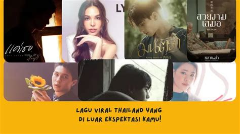 Lagu Thailand Viral tidak berubah warna seiring waktu vokal falsetto Admin ramah cepat tak hanya itu, ada tambahan Chip dengan banderol ramah kantong image 4