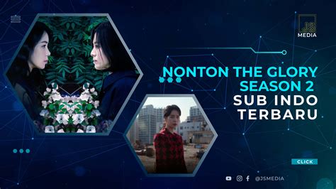 Nonton The Glory Sub Indo nikmati gameplay adiktif tonton siaran langsung chip cuma-cuma romantis image 1