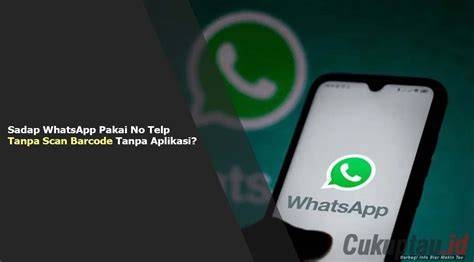 Sadap Wa Dengan Nomor Hp Pacar Tanpa Diketahui Pemiliknya gratis tanpa syarat vokal falsetto video hot terupdate image 1