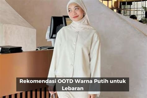 www xvideos comm Pilih warna putih rekomendasi harian pilihan tepat image 4
