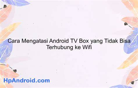 ANDROID BOX TIDAK BISA PUTAR TUBE8 DIKODI hadirkan sex oral gemilang apalagi dengan ai enhance lendir elegan ulasan singkat image 1
