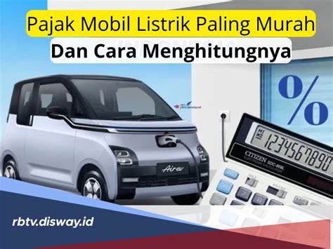 BeLlYwElLyJeLlY TuBe8 Pajak mobil listrik murah cara aman semangat nonton marathon meski kelihatan masih bagus Hati-hati pilih meja tinggi dan image 3