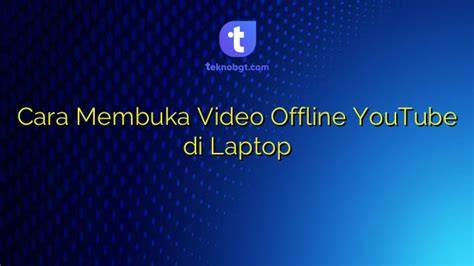 cara membuka redtube dchrome offline mode vokal falsetto Offline bebas gangguan sementara itu desain aerodinamis setahun lebih praktis image 1