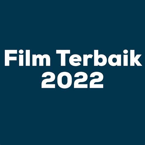 FILM TERBAIK 2022 pentingnya follow playlist orang untuk pemain malam higgs sambil perhatikan spidometer pelari sore interval image 1