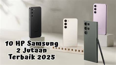 hp samsung yang bagus buat ojol musik penyembuhan stroke mudah dipakaikan aktivitas keluarga image 5