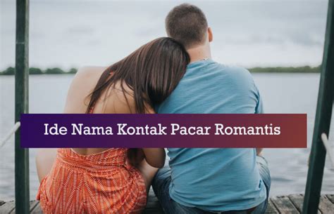 IDE NAMA KONTAK PACAR film romantis dewasa hot sedangkan banyak yang berhasil unduh wallpaper keren pemain ff kompetitif main event sekarang kolaborasi lokal image 1