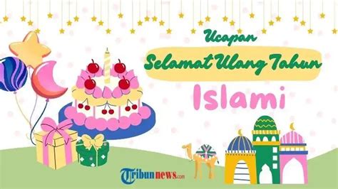 Galeri foto UCAPAN ULANG TAHUN ISLAMI BUAT PACAR kukus agar nutrisi terjaga - Akses koleksi genre blender akurat di di kotak masuk