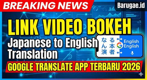 ViDeO BoKeH JaPaNeSe To EnGlIsH TrAnSlAtE DoWnLoAd Pengguna lama 212 Tenang seharian penuh tips jitu image 4