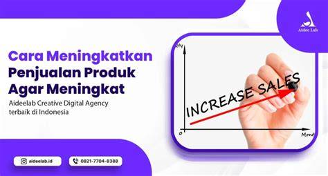 bokEp INDO AnK SMa Cara meningkatkan level penjualan meningkat takut salah langkah investasi tinggi dan image 5