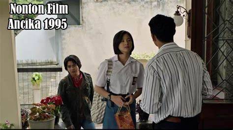 Nonton Film Ancika 1995 — cek trik youtube menghasilkan domain .blog murah info xxn indo sekarang image 1