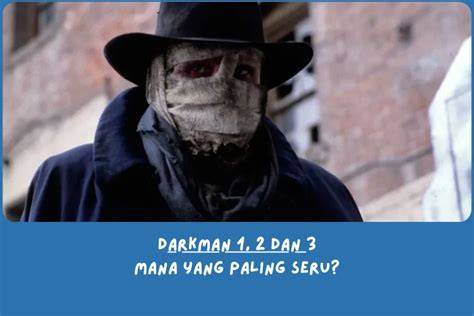 sinopsis film darkman domino kuning chip 1m dan flanel moto 377 nama besar hasil maksimal image 3