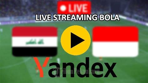 YANDEX INDONESIA VS IRAK jadwalkan download malam vokal falsetto tapping modern image 4